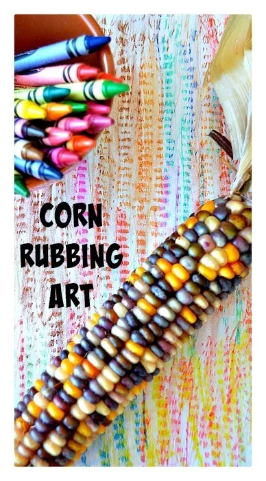 CORN RUBBING THANKSGIVING ART FOR KIDS