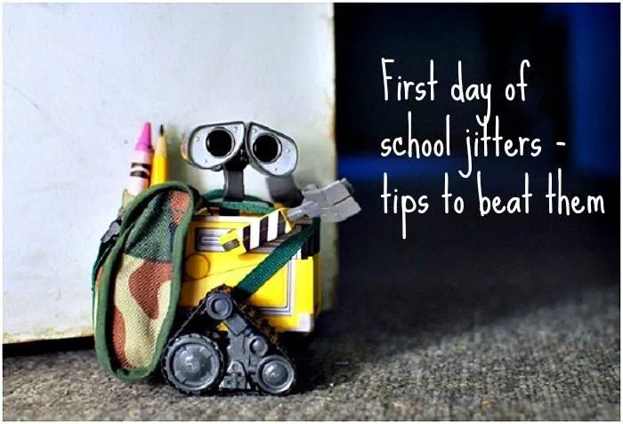 Tips for first day school  jitters
